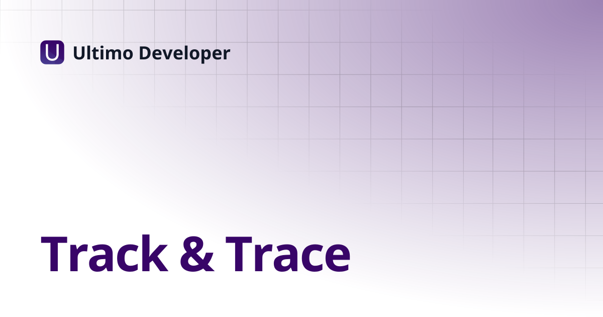 Track & Trace | Ultimo Developer